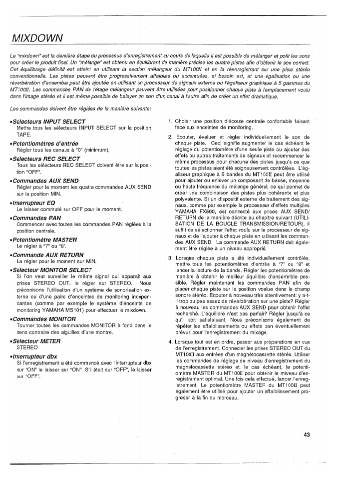 Mixdown, Sélecteurs input select, Potentiomètres d’entrée | Sélecteurs rec select, Commandes aux send, Interrupteur eq, Commandes pan, Potentiomètre master, Commande aux return, Sélecteur monitor select | Yamaha MT100II User Manual | Page 44 / 80