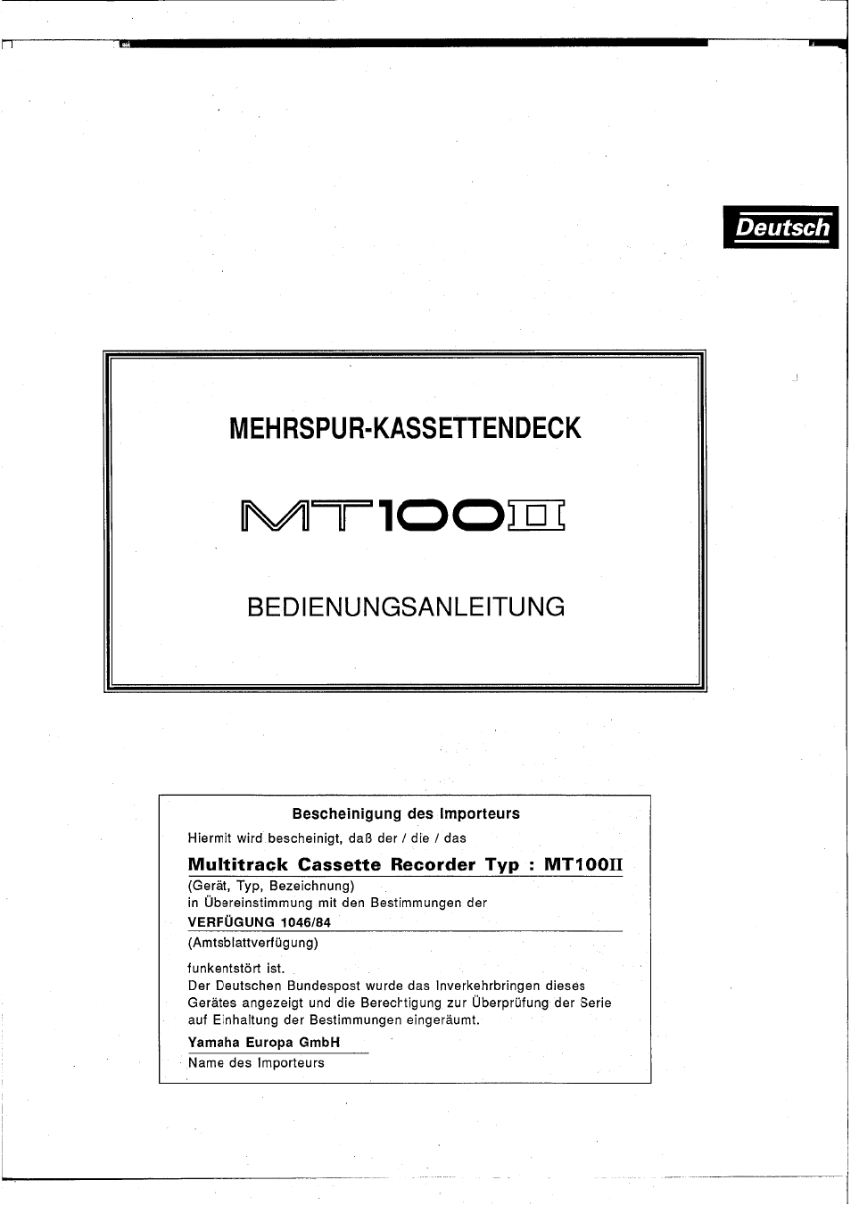 Bescheinigung des importeurs, Mehrspur-kassehendeck, Bedienungsanleitung | Deutsch | Yamaha MT100II User Manual | Page 51 / 80