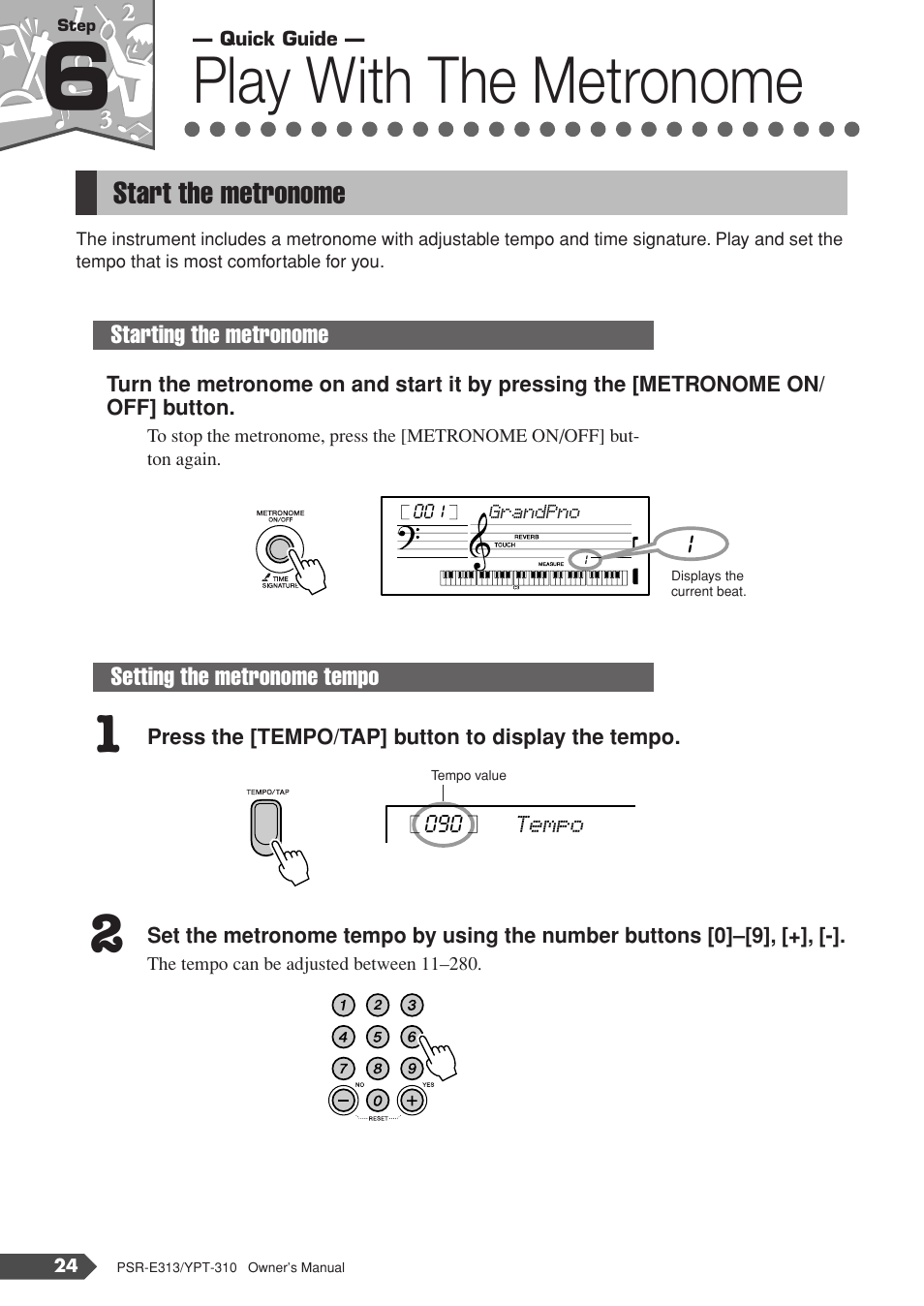 Step 6 play with the metronome, Start the metronome, Step 6 | Play with the metronome | Yamaha YPT-310 User Manual | Page 24 / 90