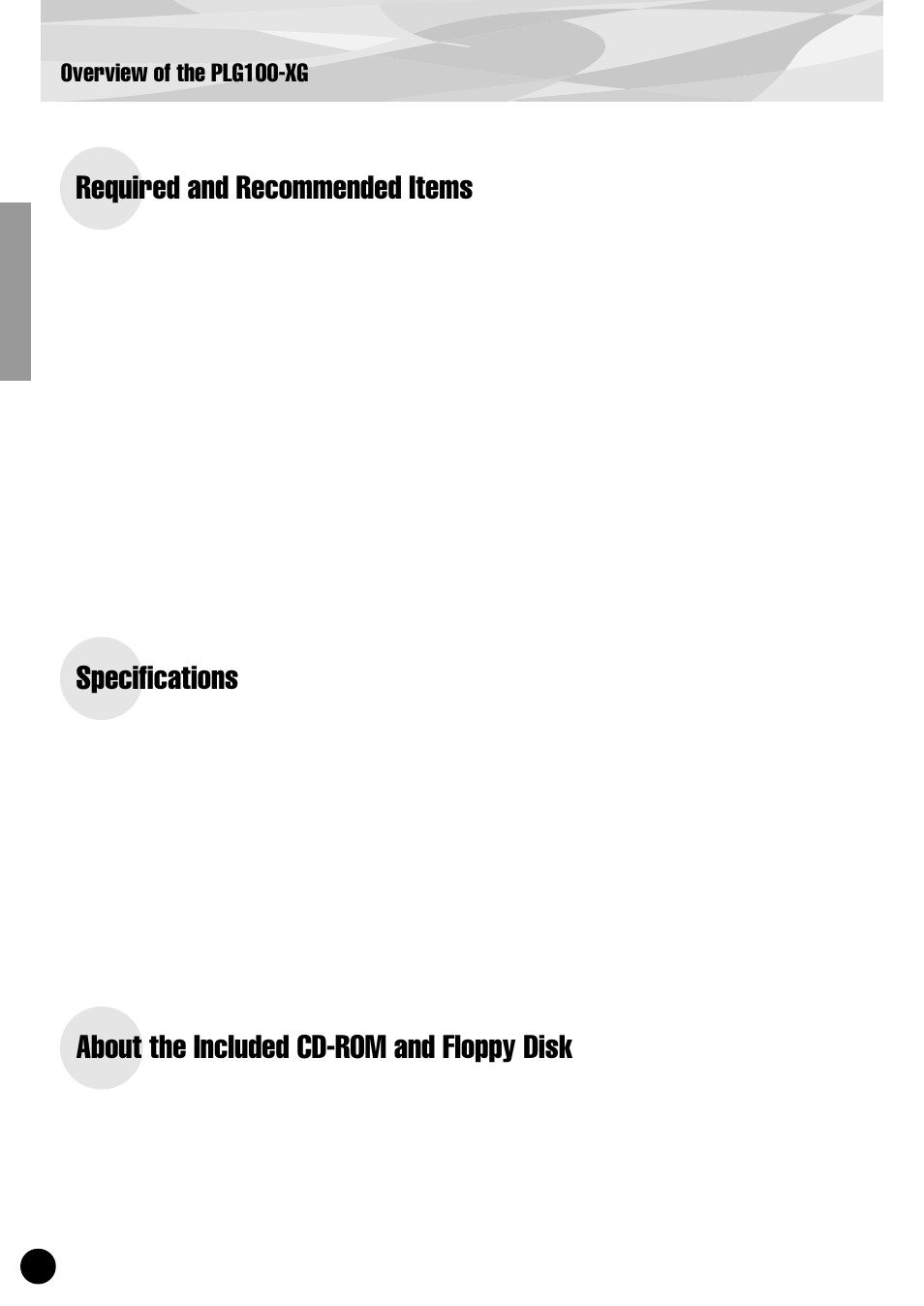 Required and recommended items, Specifications, About the included cd-rom and floppy disk | Overview of the plg100-xg | Yamaha PLG100-XG User Manual | Page 6 / 42