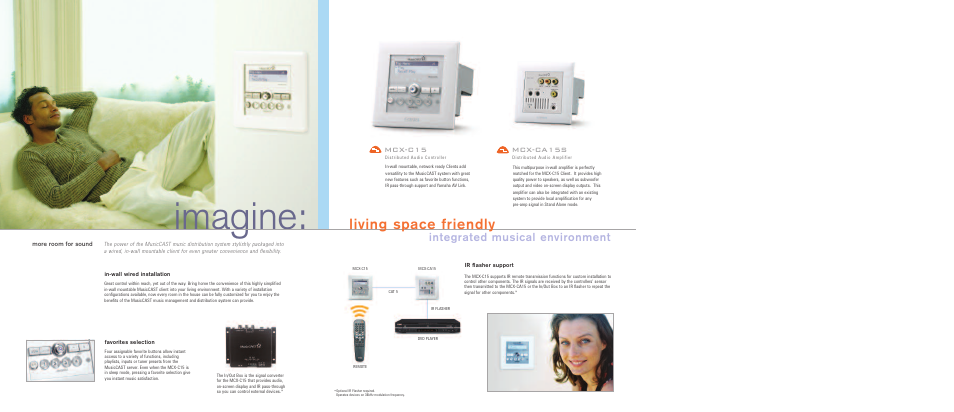 Imagine, Living space friendly, Integrated musical environment | Mcx-c15, Mcx-ca15s | Yamaha MusicCAST MCX-2000 User Manual | Page 6 / 8