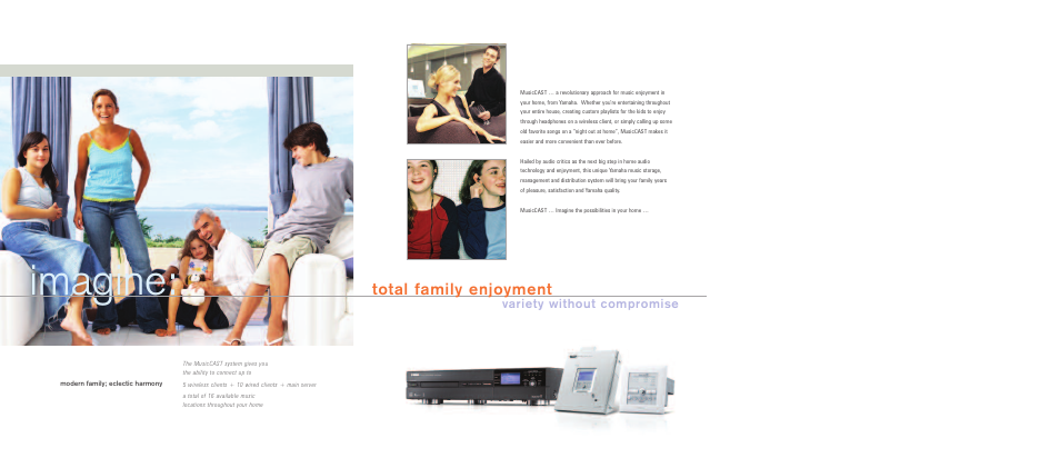 Imagine, Total family enjoyment, Variety without compromise | Yamaha MusicCAST MCX-2000 User Manual | Page 7 / 8