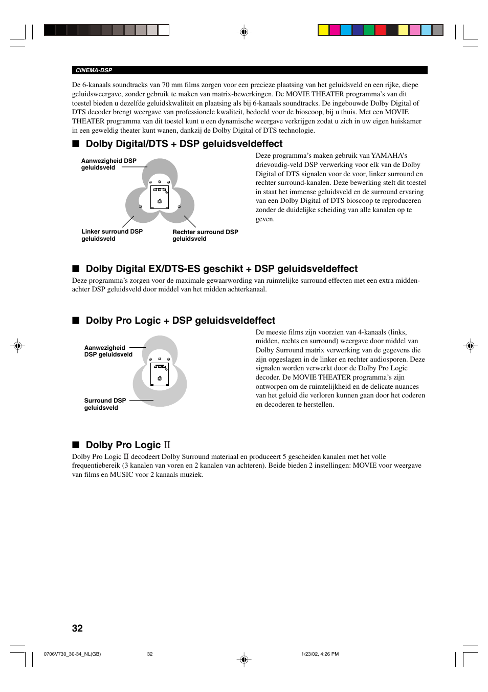Dolby digital/dts + dsp geluidsveldeffect, Dolby pro logic + dsp geluidsveldeffect, Dolby pro logic | Yamaha RX-V730RDS User Manual | Page 34 / 71