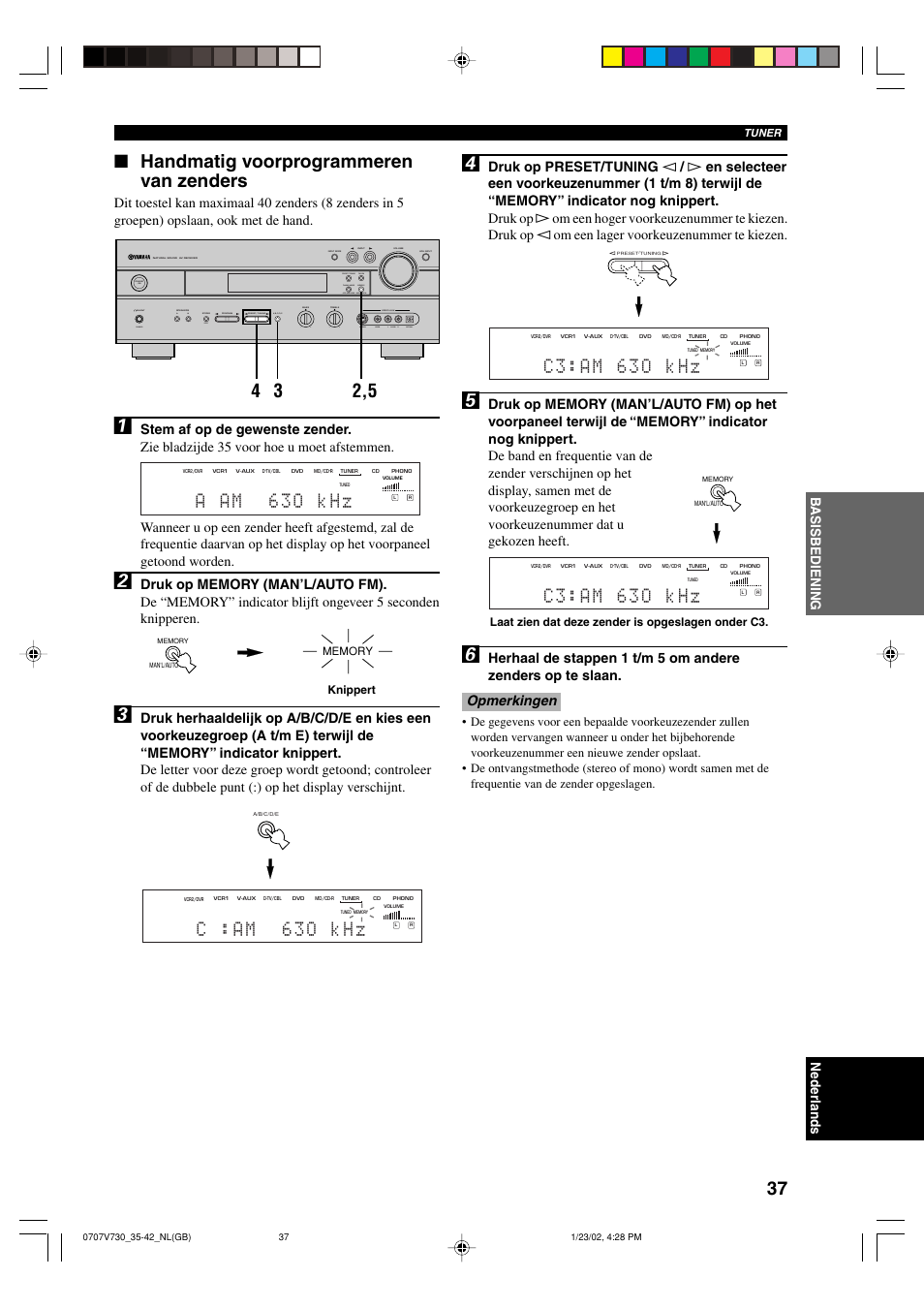 Handmatig voorprogrammeren van zenders, A a m 6 3 o k h z, C : a m 6 3 o k h z | C 3 : a m 6 3 o k h z, Basisbediening | Yamaha RX-V730RDS User Manual | Page 39 / 71