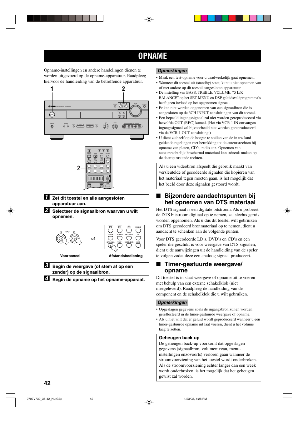 Opname, Timer-gestuurde weergave/ opname, Opmerkingen | Zet dit toestel en alle aangesloten apparatuur aan, Selecteer de signaalbron waarvan u wilt opnemen, Begin de opname op het opname-apparaat | Yamaha RX-V730RDS User Manual | Page 44 / 71
