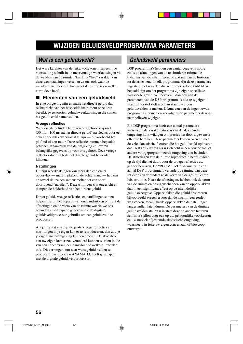 Wijzigen geluidsveldprogramma parameters, Wat is een geluidsveld, Geluidsveld parameters | Elementen van een geluidsveld | Yamaha RX-V730RDS User Manual | Page 58 / 71