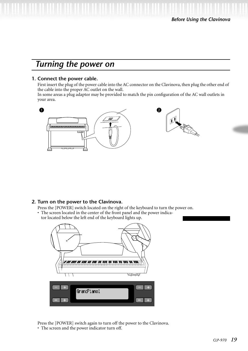 Turning the power on, Before using the clavinova, Connect the power cable | Turn on the power to the clavinova | Yamaha CLP-970C EN User Manual | Page 19 / 114