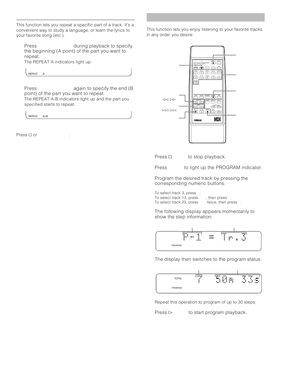 Part (a-b) repeat, Program play, Press & stop to stop playback | Press prog to light up the program indicator, Press # play to start program playback, The repeat a indicators light up, Repeat this operation to program of up to 30 steps | Yamaha MDX-793 User Manual | Page 12 / 29