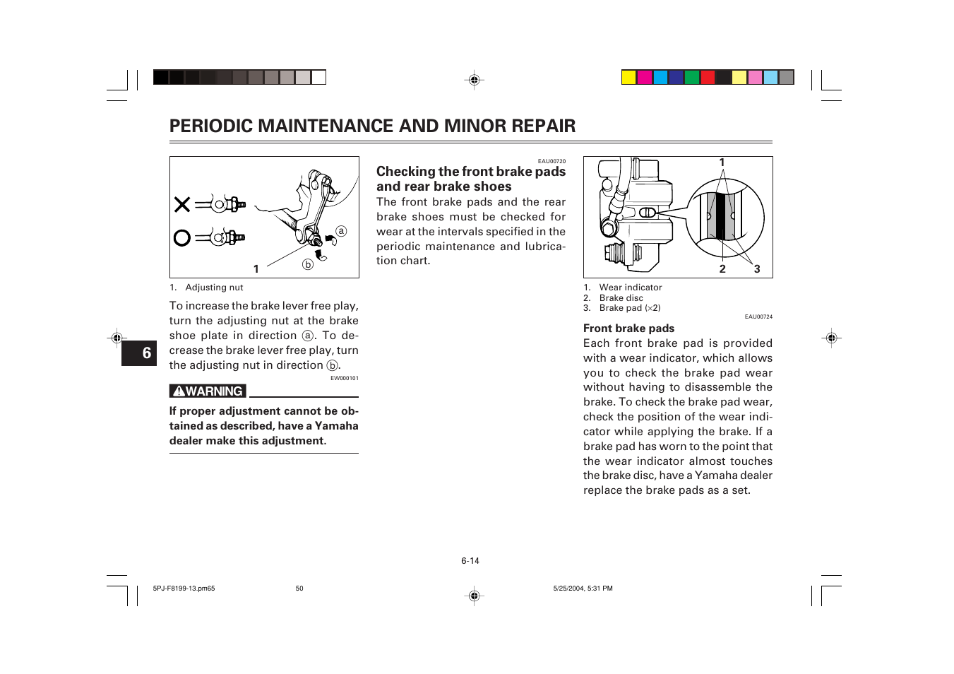 Checking the front brake pads and rear brake shoes, Periodic maintenance and minor repair | Yamaha YW50T User Manual | Page 51 / 77