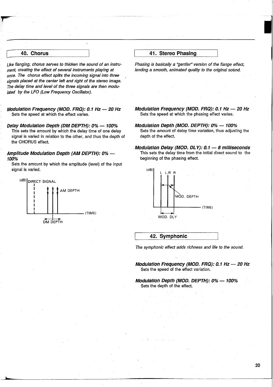 Chorus, Stereo phasing, Modulation frequency (mod. frq): 0.1 hz — 20 hz | Delay modulation depth (dm depth): 0% — 100, Amplitude moduiation depth (am depth): 0% — 100, Moduiation depth (mod. depth): 0% — 100, Moduiation deiay (mod. dly): 0.1 — 8 miiiiseconds, Symphonic, Modulation depth (mod. depth): 0% — 100, Stereo phasing 42. symphonic | Yamaha GEP50 User Manual | Page 19 / 100