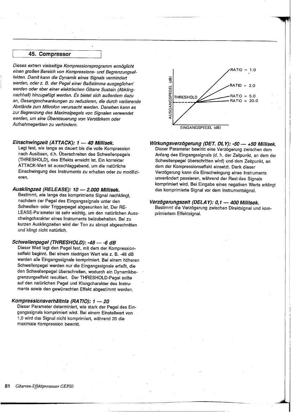 Compressor, Einschwingzeit (attack): 1 — 40 miiiisek, Auskiingzeit (release): 10 — 2.000 miiiisek | Wirkungsverzögerung (det. dly): -50 — +50 miiiisek, Verzögerungszeit (delay): 0,1 — 400 miiiisek, Schweiienpegei (threshold): -48 — -6 db, Kompressionsverhäitnis (ratio): 1—20 | Yamaha GEP50 User Manual | Page 79 / 100