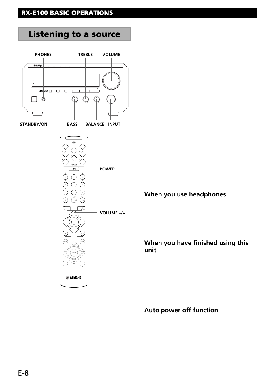 Basic operations, Listening to a source, Rx-e100 basic operations | When you use headphones, When you have finished using this unit, Auto power off function, Set the volume to “ min ” by turning volume | Yamaha RL RX-E100 User Manual | Page 10 / 31