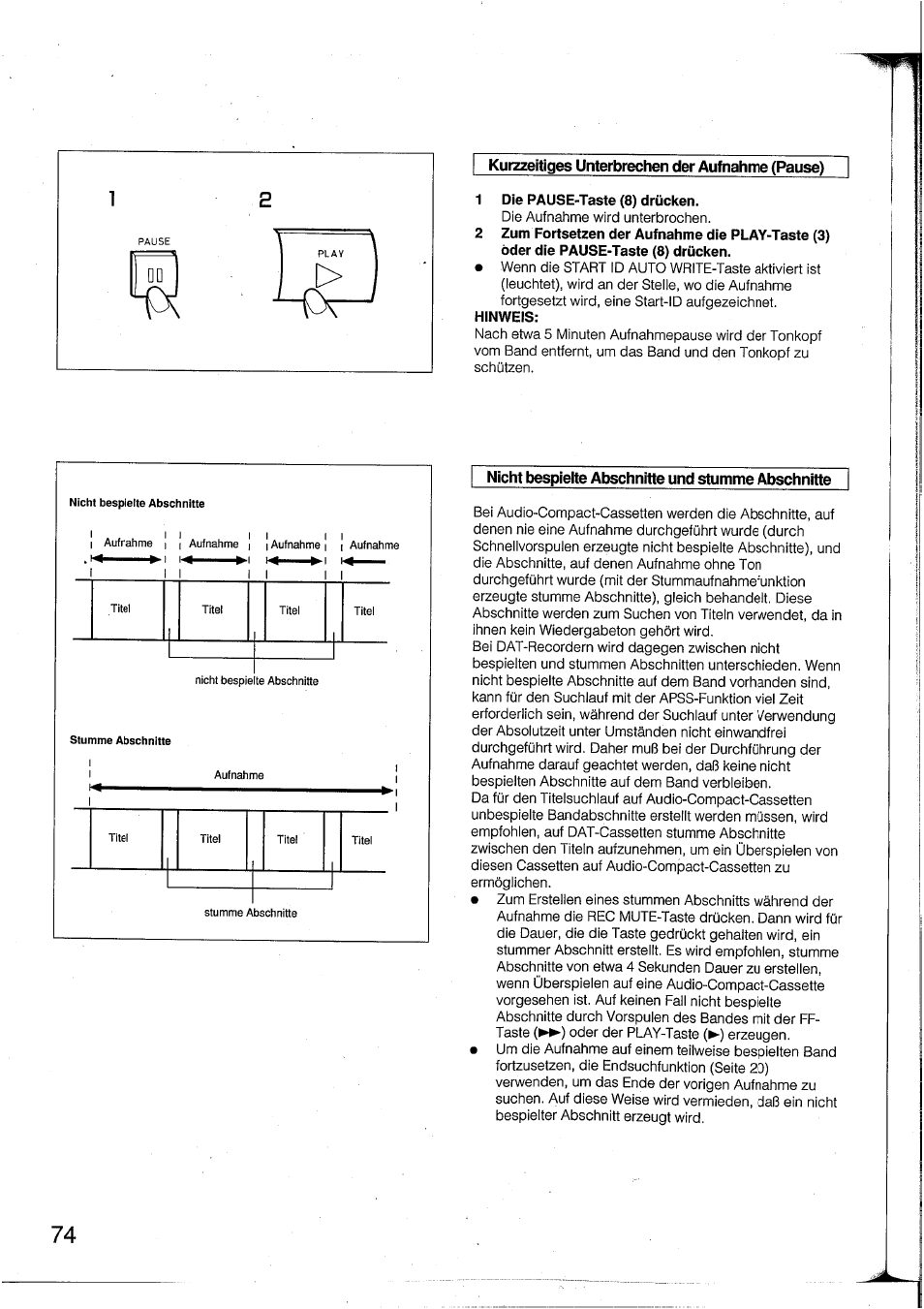 Kurzzeitiges unterbrechen der aufnahme (pause), Nicht bespielte abschnitte und stumme abschnitte | Yamaha DTR2 User Manual | Page 74 / 88