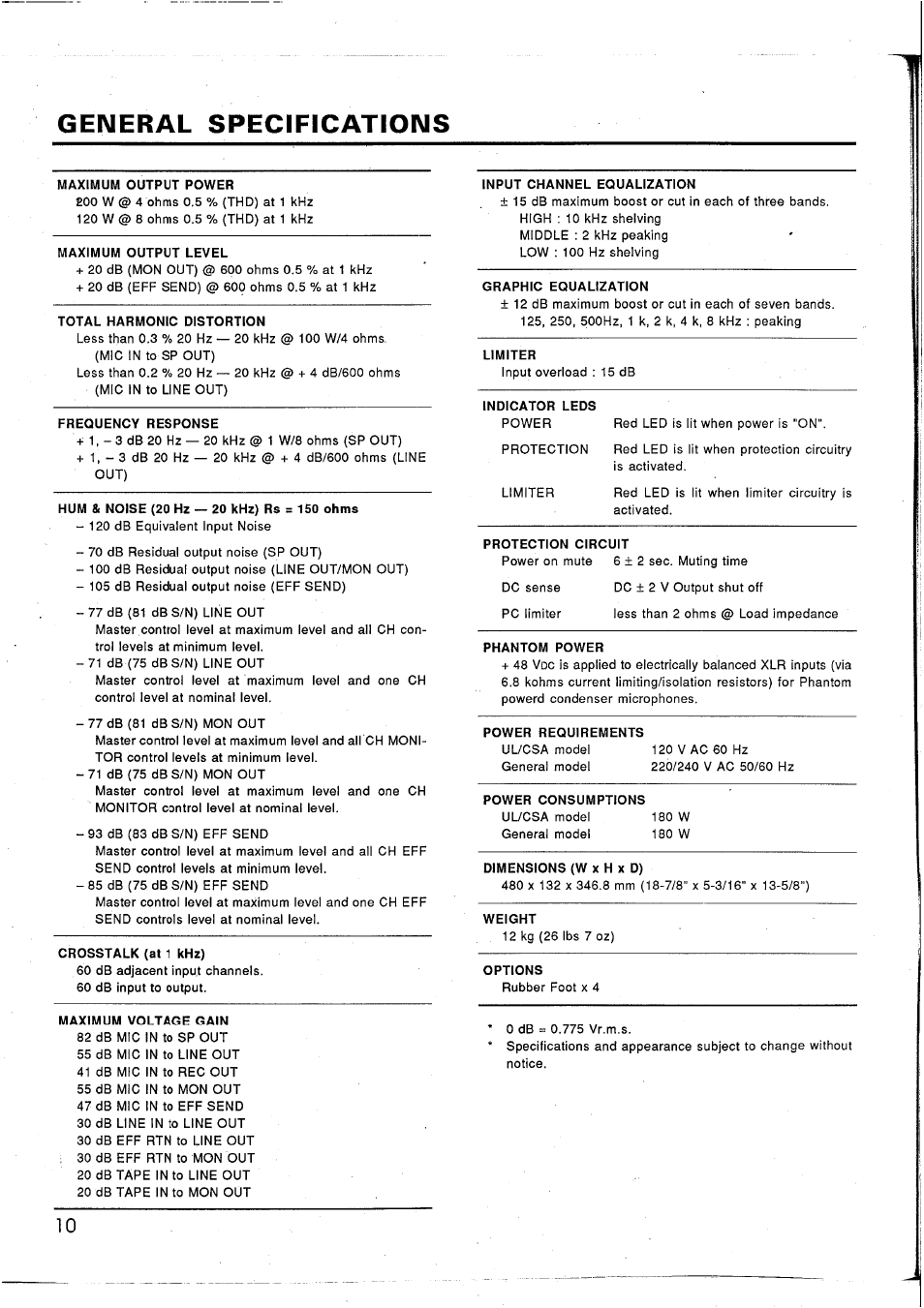 General specifications, Maximum output power, Maximum output level | Total harmonic distortion, Frequency response, Hum & noise (20 hz — 20 khz) rs = 150 ohms, Crosstalk (at 1 khz), Maximum voltage gain, Input channel equalization, Graphic equalization | Yamaha EM1620 User Manual | Page 12 / 48