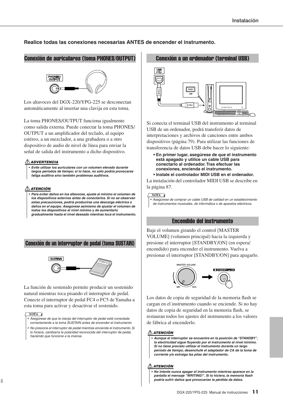 Conexión de auriculares (toma phones/output), Conexión de un interruptor de pedal (toma sustain), Conexión a un ordenador (terminal usb) | Encendido del instrumento, Instalación | Yamaha DGX-220 User Manual | Page 11 / 124