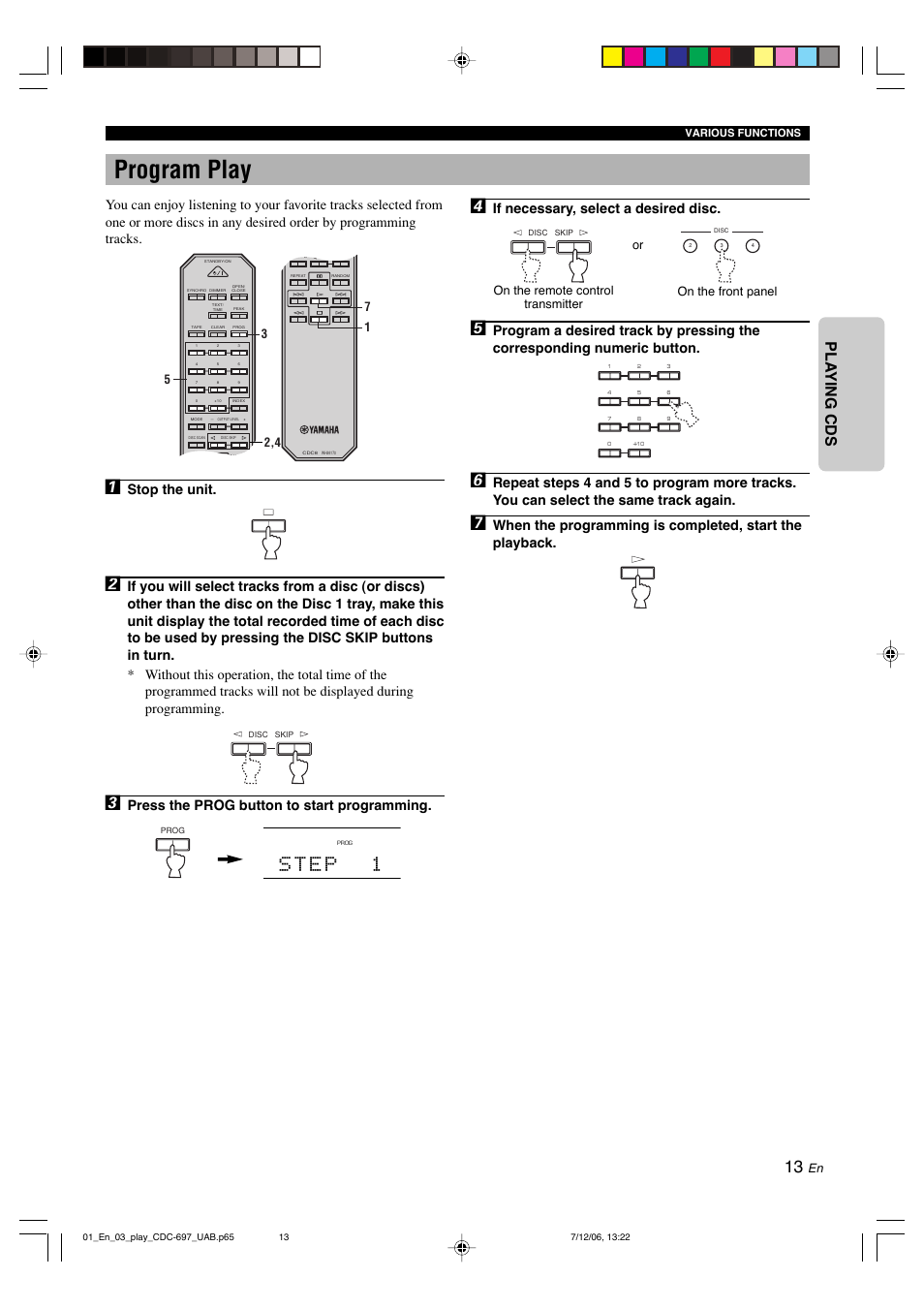 Program play, English pla ying cds, Stop the unit | Press the prog button to start programming, If necessary, select a desired disc, On the front panel, On the remote control transmitter | Yamaha CDC-697 User Manual | Page 17 / 32