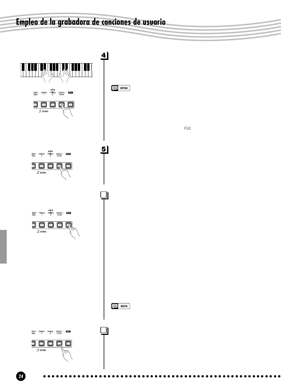 Empleo de la grabadora de canciones de usuario, Inicie la grabación, Detenga la grabación | Cambio de los ajustes iniciales, Borrado de una sola pista | Yamaha YPP-100 User Manual | Page 24 / 54