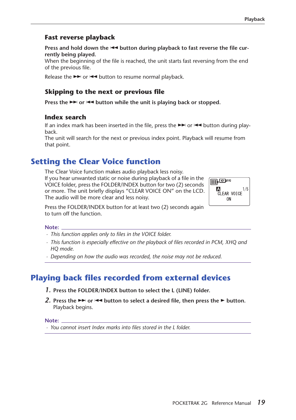 Fast reverse playback, Skipping to the next or previous file, Index search | Setting the clear voice function, Playing back files recorded from external devices | Yamaha POCKETRAK 2G User Manual | Page 19 / 54