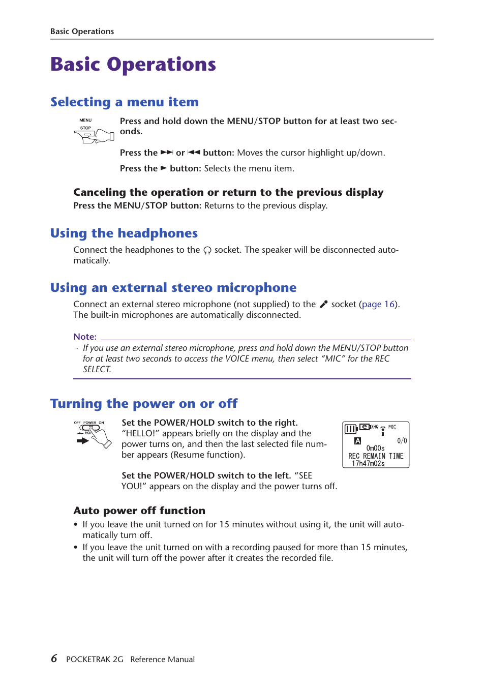 Basic operations, Selecting a menu item, Using the headphones | Using an external stereo microphone, Turning the power on or off, Auto power off function | Yamaha POCKETRAK 2G User Manual | Page 6 / 54