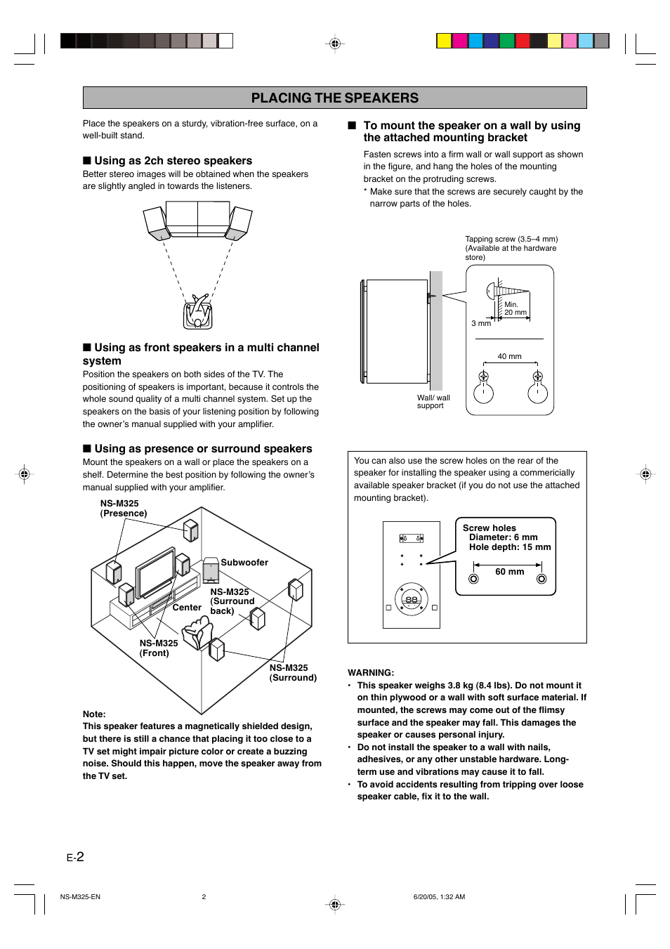 Placing the speakers, Using as 2ch stereo speakers, Using as front speakers in a multi channel system | Using as presence or surround speakers | Yamaha NS M325 User Manual | Page 2 / 4