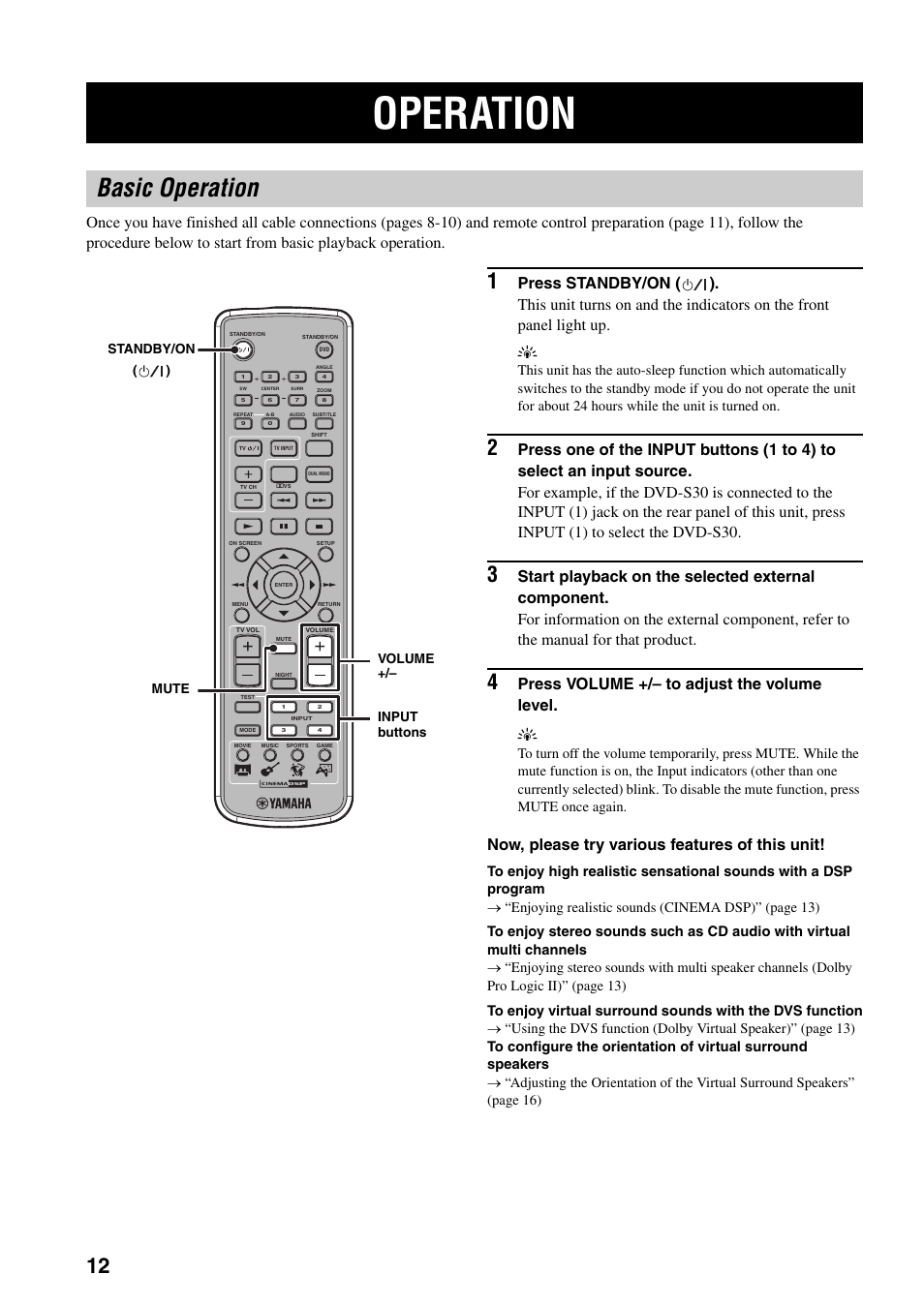 Basic operation, Operation, Press volume +/– to adjust the volume level. y | Now, please try various features of this unit, Standby/on ( ) input buttons volume +/– mute | Yamaha AVX-S30 User Manual | Page 14 / 24