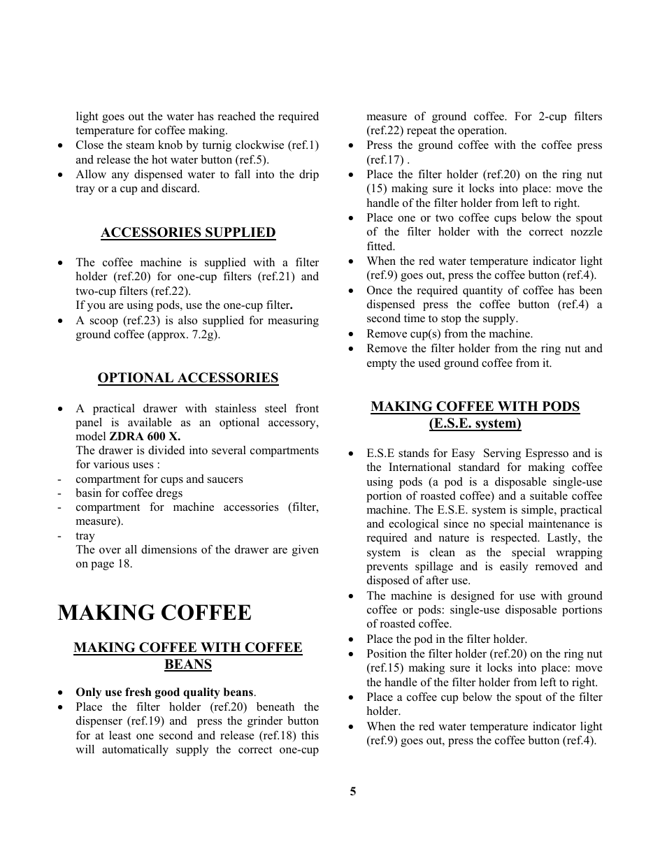 Making coffee | Zanussi ZCOF636X User Manual | Page 6 / 24