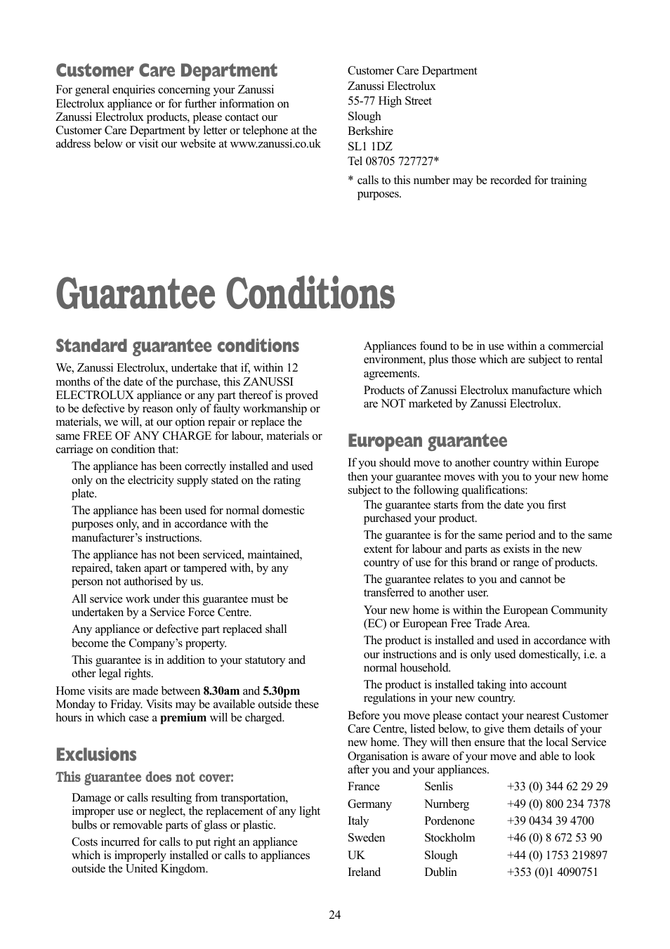 Guarantee conditions, Standard guarantee conditions, Exclusions | European guarantee, Customer care department | Zanussi ZWD 1270 S User Manual | Page 24 / 30