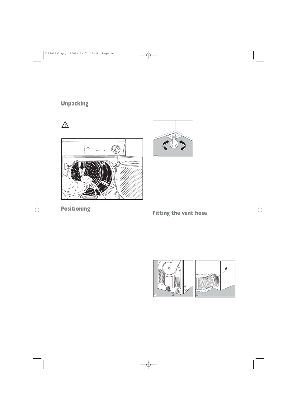 Unpacking, Positioning, Fitting the vent hose | Zanussi TD 4213 W User Manual | Page 14 / 17