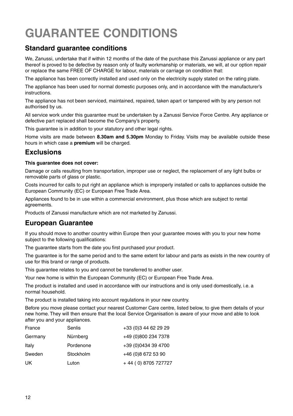 Guarantee conditions, Standard guarantee conditions, Exclusions | European guarantee | Zanussi Z1921/8 FFA User Manual | Page 12 / 20