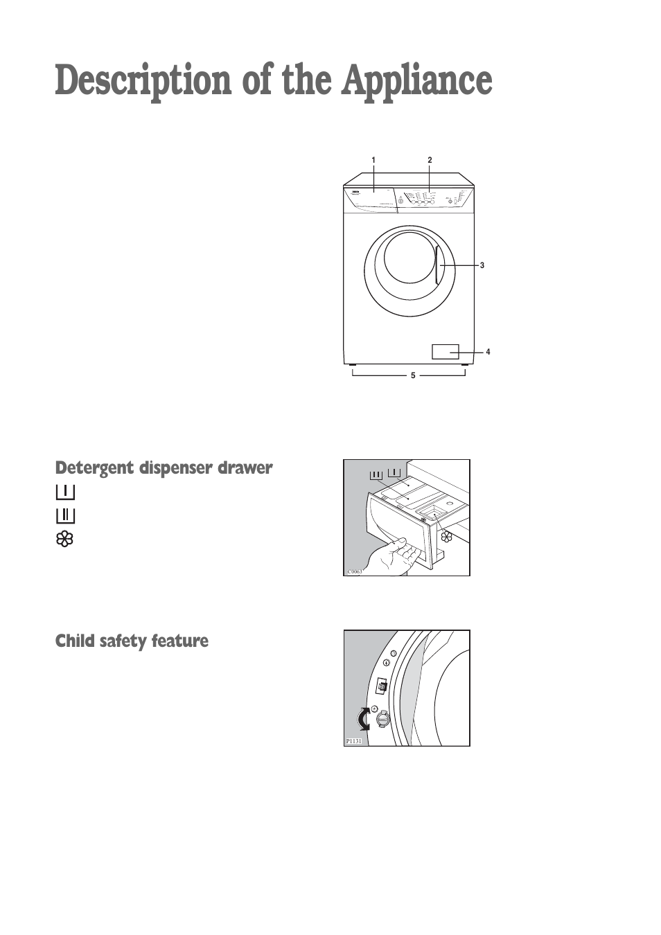 Description of the appliance, Detergent dispenser drawer, Child safety feature | Zanussi ZWF 1241 W User Manual | Page 5 / 26