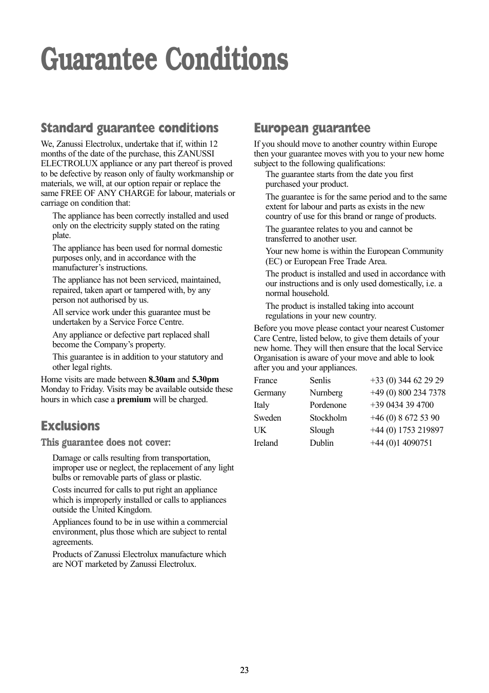 Guarantee conditions, Standard guarantee conditions, Exclusions | European guarantee | Zanussi ZWF 1240 W User Manual | Page 23 / 30