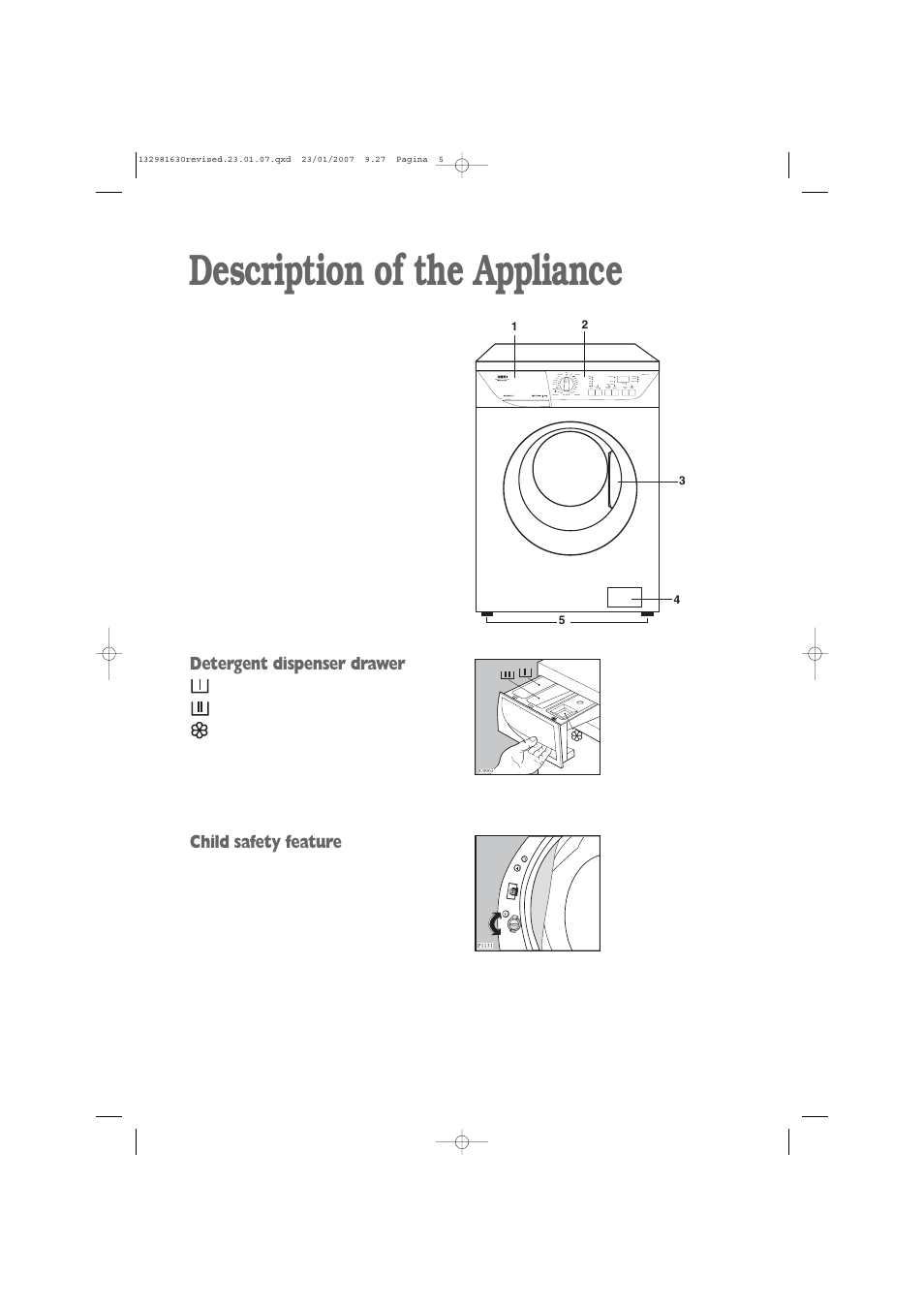 Description of the appliance, Detergent dispenser drawer, Child safety feature | Zanussi 1262 W User Manual | Page 5 / 30