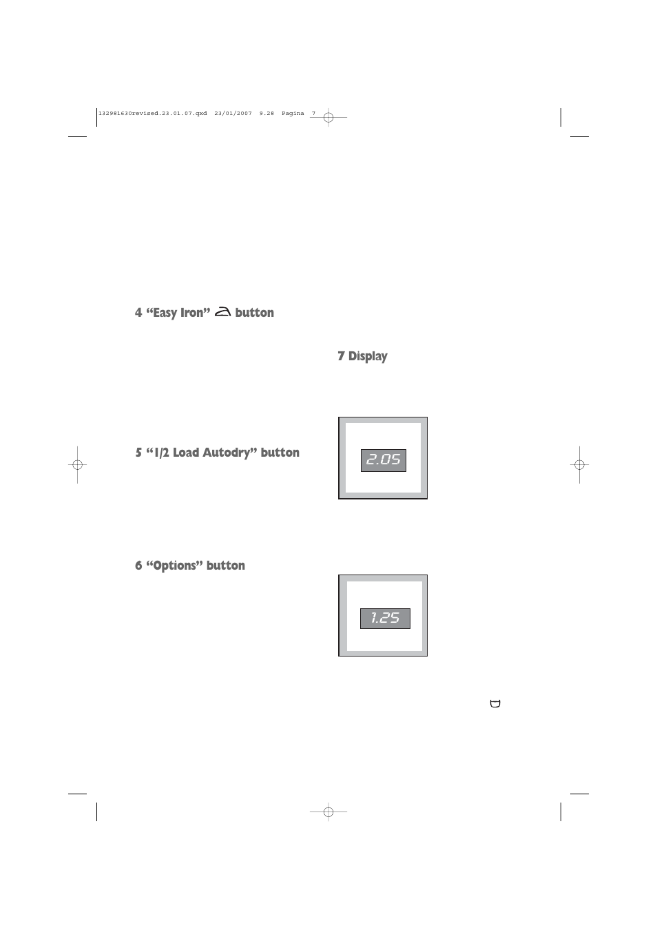 4 “easy iron” button, 5 “1/2 load autodry” button, 6 “options” button | 7 display | Zanussi 1262 W User Manual | Page 7 / 30