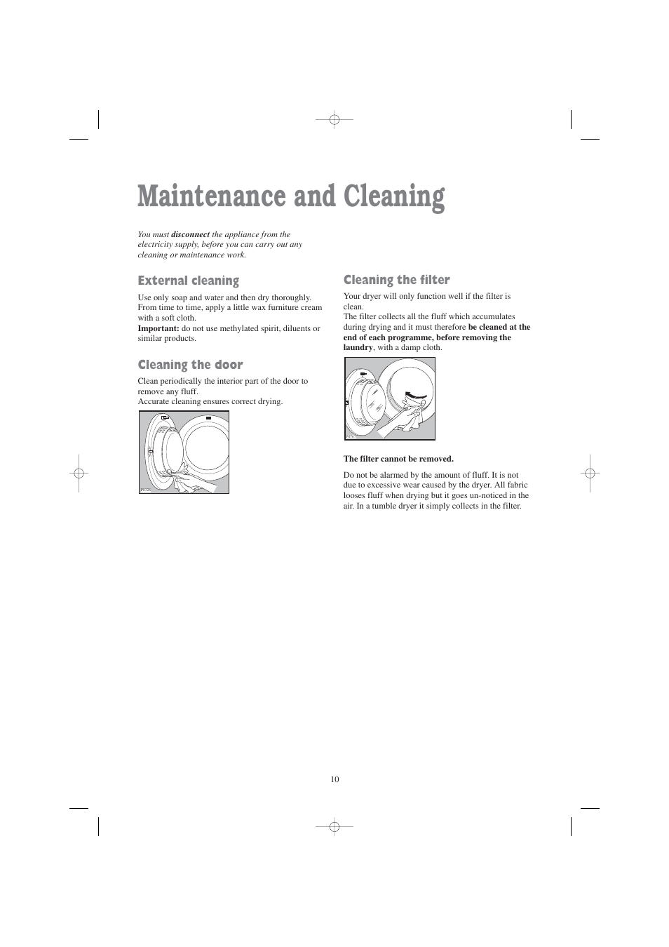 Maintenance and cleaning, External cleaning, Cleaning the door | Cleaning the filter | Zanussi TD 4112 W User Manual | Page 10 / 17