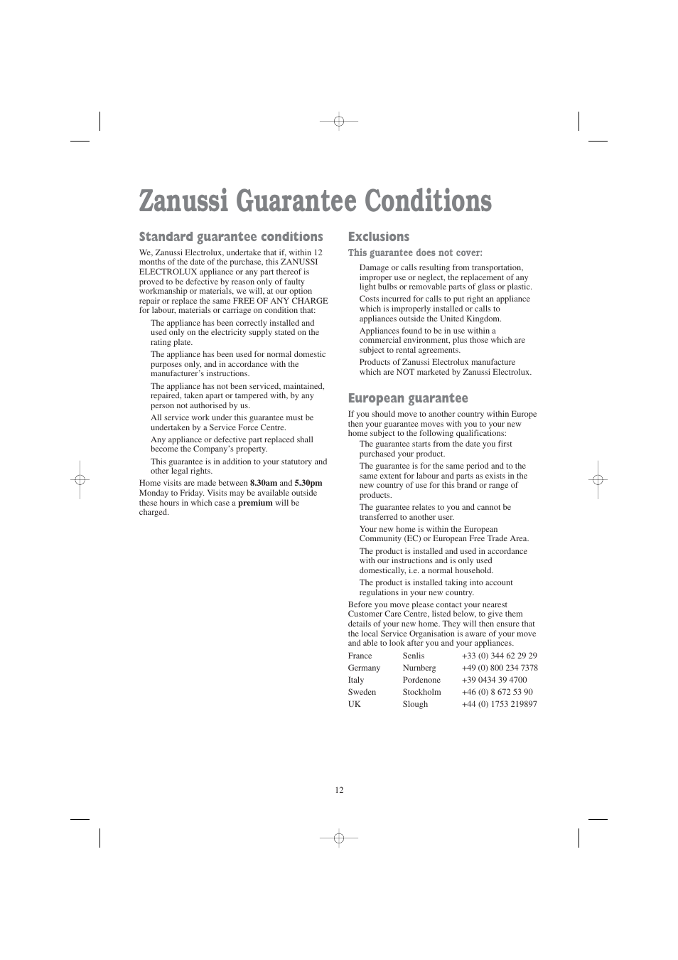 Zanussi guarantee conditions, Standard guarantee conditions, Exclusions | European guarantee | Zanussi TD 4112 W User Manual | Page 12 / 17