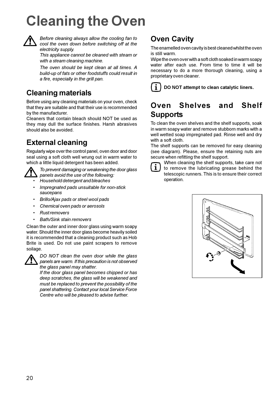 Cleaning the oven, Cleaning materials, External cleaning | Oven cavity, Oven shelves and shelf supports | Zanussi ZBQ 965 User Manual | Page 20 / 28