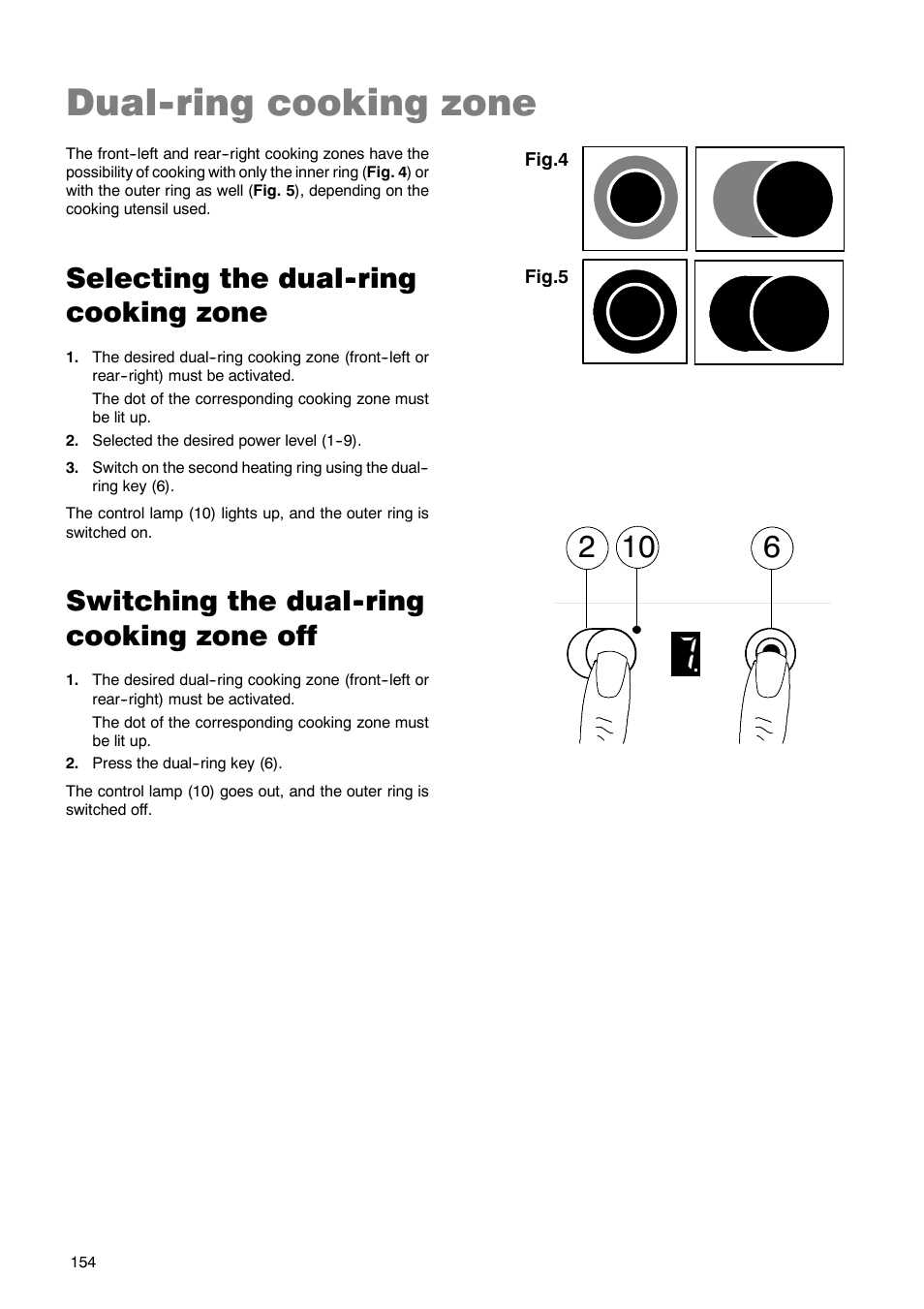 Dual--ring cooking zone, Selecting the dual--ring cooking zone, Switching the dual--ring cooking zone off | Zanussi ZKT 662 LN User Manual | Page 11 / 25