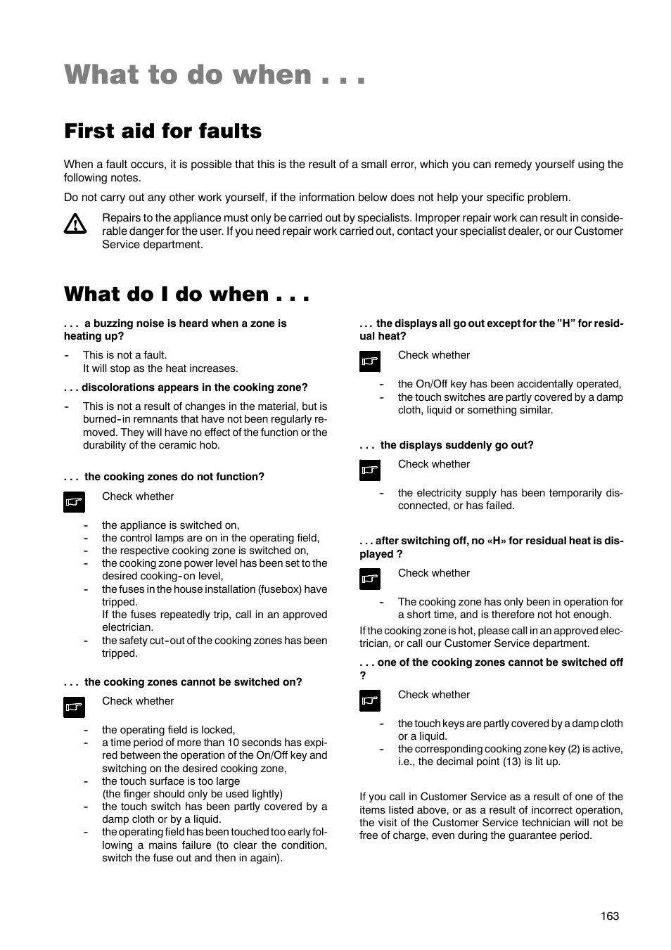 What to do when, First aid for faults, What do i do when | Zanussi ZKT 662 LN User Manual | Page 20 / 25