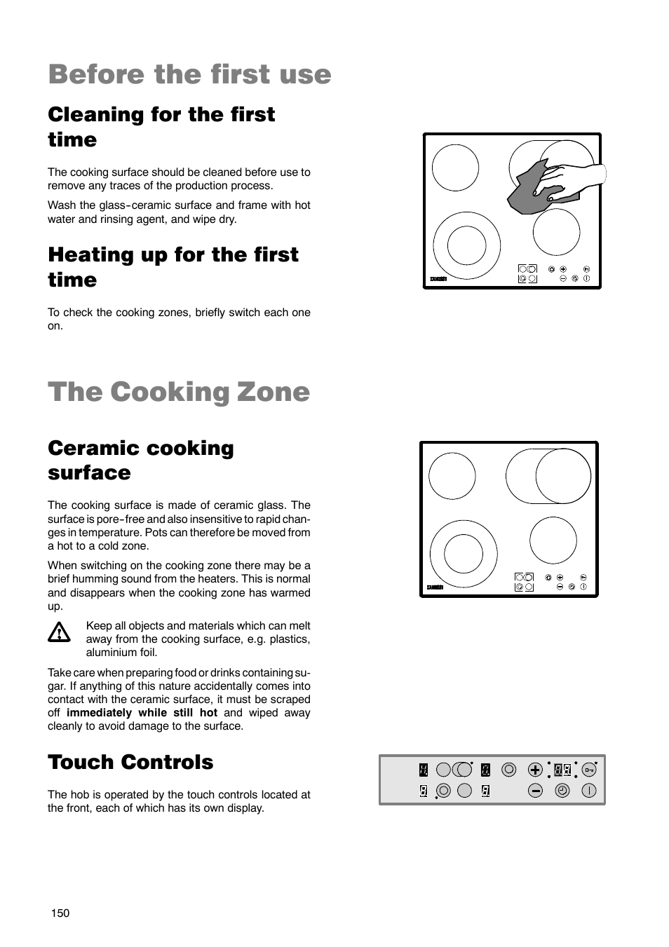 Before the first use, The cooking zone, Cleaning for the first time | Heating up for the first time, Ceramic cooking surface, Touch controls | Zanussi ZKT 662 LN User Manual | Page 7 / 25