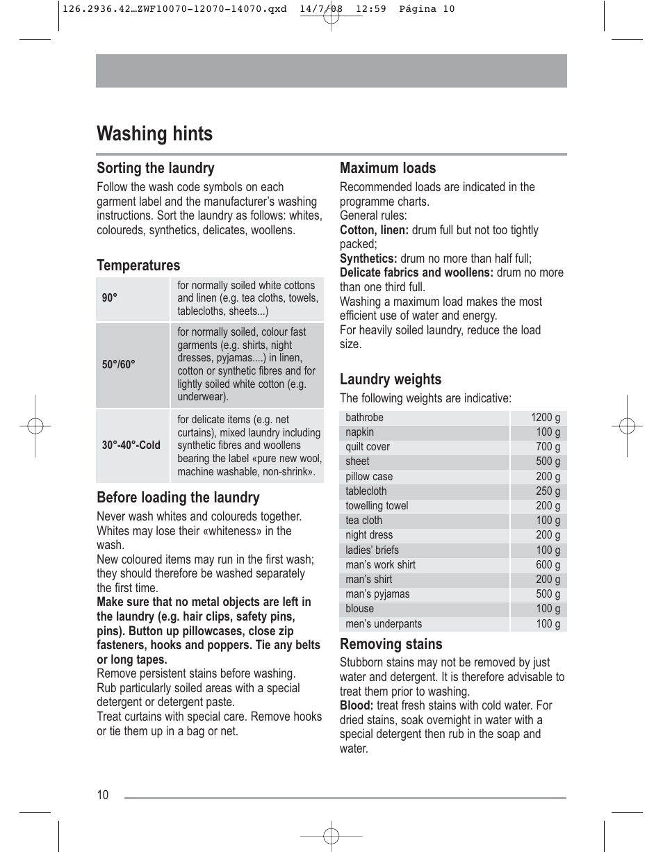 Washing hints, Sorting the laundry, Temperatures before loading the laundry | Maximum loads, Laundry weights, Removing stains | Zanussi ZWF 14070W1 User Manual | Page 10 / 32