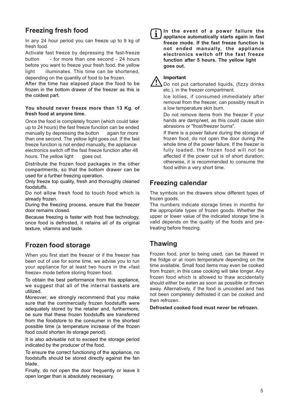 Freezing fresh food, Frozen food storage, Freezing calendar | Thawing | Zanussi ZEF 90 W User Manual | Page 5 / 16