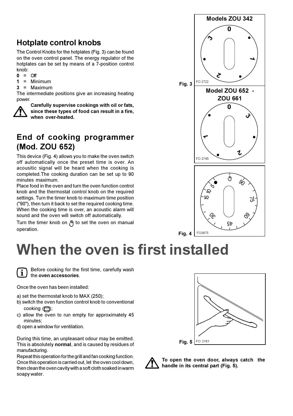 When the oven is first installed, Hotplate control knobs, End of cooking programmer (mod. zou 652) | Zanussi ZOU 661 User Manual | Page 5 / 12