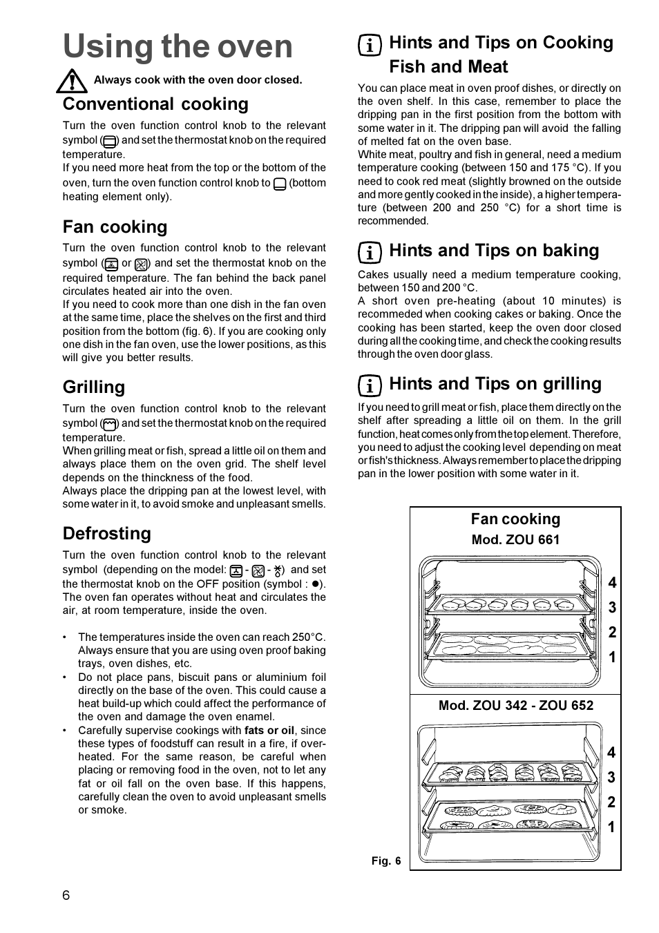 Using the oven, Conventional cooking, Fan cooking | Grilling, Defrosting, Hints and tips on cooking fish and meat, Hints and tips on baking, Hints and tips on grilling | Zanussi ZOU 661 User Manual | Page 6 / 12