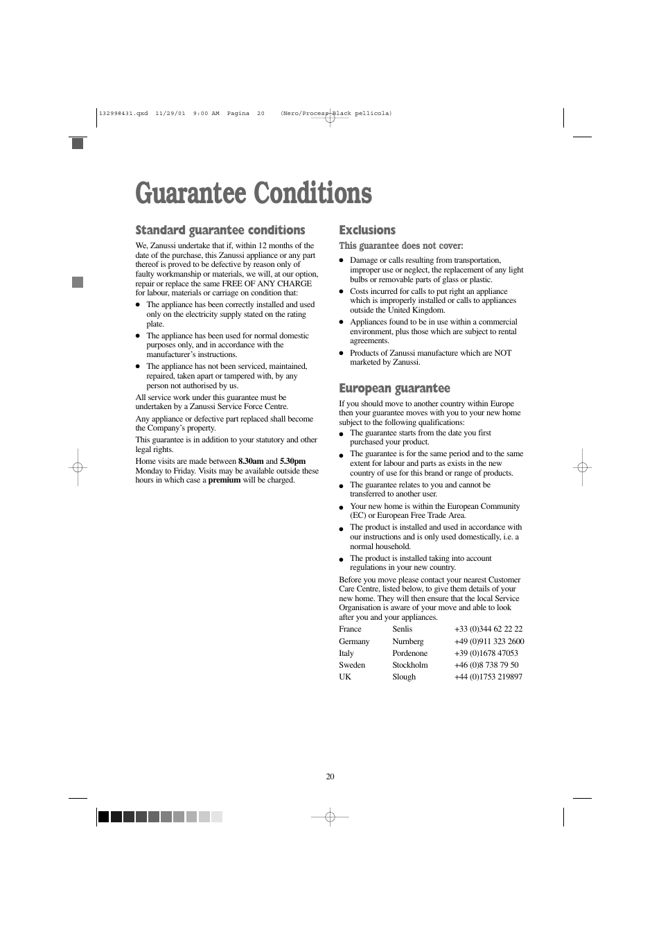 Guarantee conditions, Standard guarantee conditions, Exclusions | European guarantee | Zanussi FLA 1001 W User Manual | Page 20 / 28