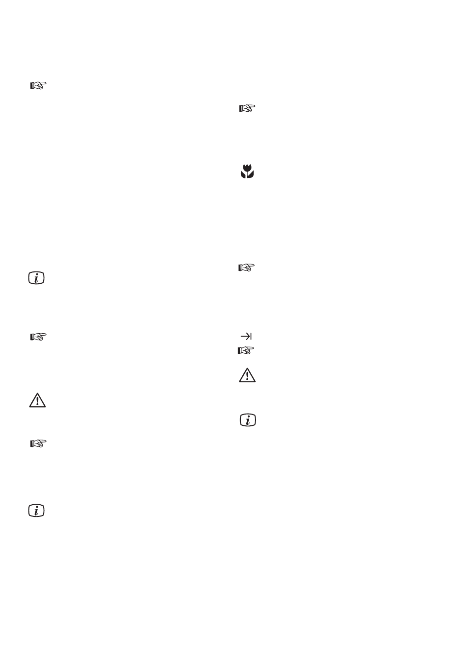 Using the appliance, Starting the programme, Stopping the programme temporarily | Cancelling the programme, Pause function, Cancelling the drying phase, Switching the dishwasher off | Zanussi DCE 5655 User Manual | Page 9 / 20