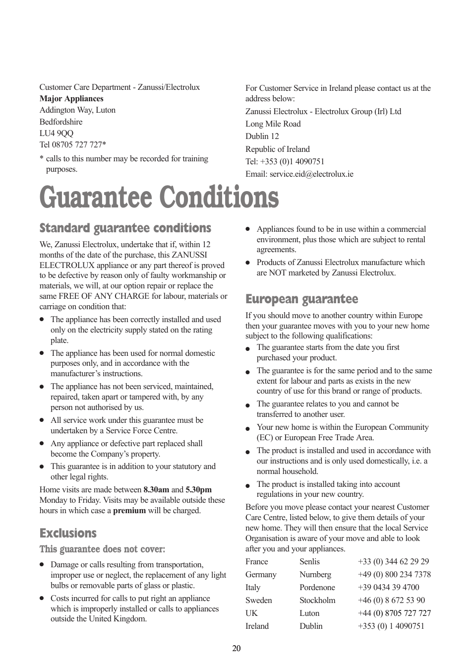 Guarantee conditions, Standard guarantee conditions, Exclusions | European guarantee | Zanussi ZWF 1432 S User Manual | Page 20 / 26