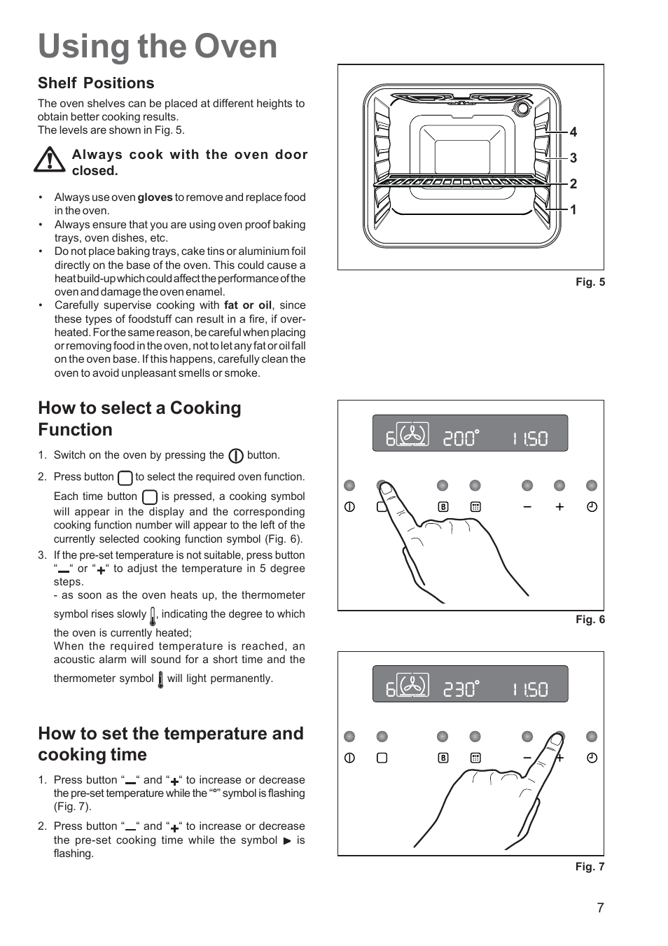 Using the oven, How to select a cooking function, How to set the temperature and cooking time | Shelf positions | Zanussi ZPB 1260 User Manual | Page 7 / 24