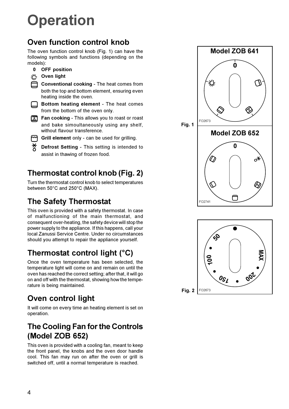 Operation, Oven function control knob, Thermostat control knob (fig. 2) | The safety thermostat, Thermostat control light (°c), Oven control light, The cooling fan for the controls (model zob 652) | Zanussi ZOB 641 User Manual | Page 4 / 12