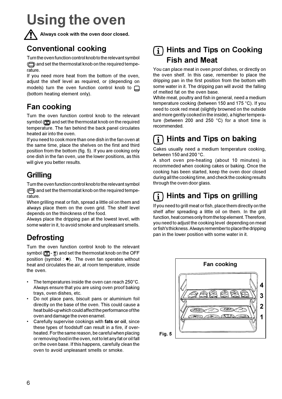 Using the oven, Conventional cooking, Fan cooking | Grilling, Defrosting, Hints and tips on cooking fish and meat, Hints and tips on baking, Hints and tips on grilling | Zanussi ZOB 641 User Manual | Page 6 / 12