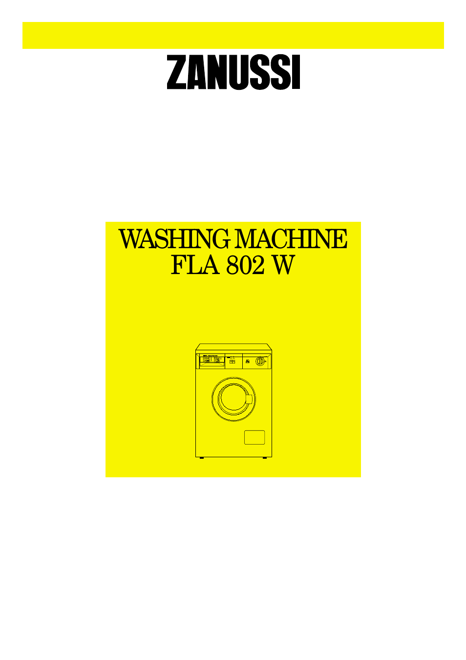 Zanussi FLA 802 W User Manual | 32 pages